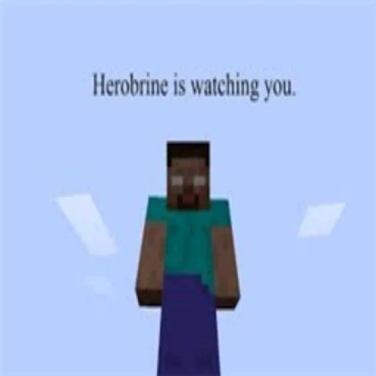 Herobrine (BROKEN VERSION)