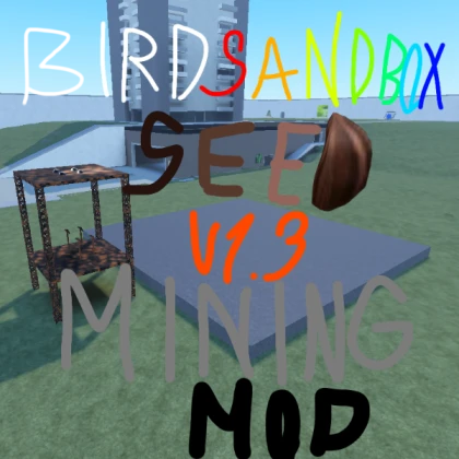 Bird Sandbox Seed Mining Mod
