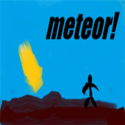 Meteors to Another Game