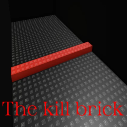 moving kill brick